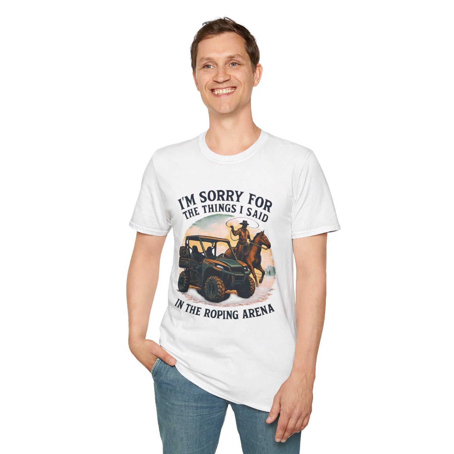 Roping Arena Tee — "I’m Sorry for the Things I Said" Cowboy Off‑Road Graphic T-Shirt