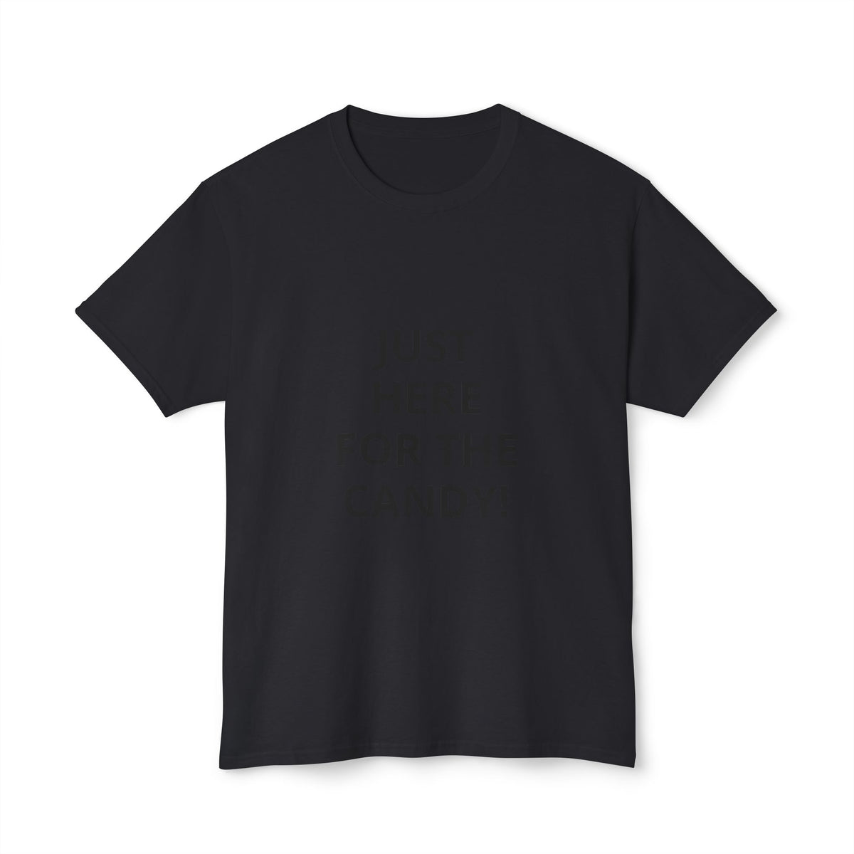 Funny Halloween T-Shirt — "Just Here For The Candy!"