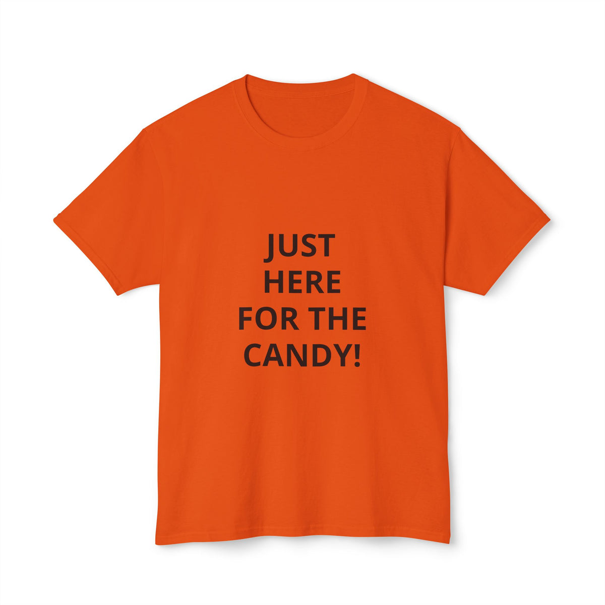 Funny Halloween T-Shirt — "Just Here For The Candy!"